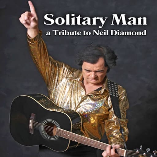 Solitary Man - A Tribute To Neil Diamond concerts in Tampa.